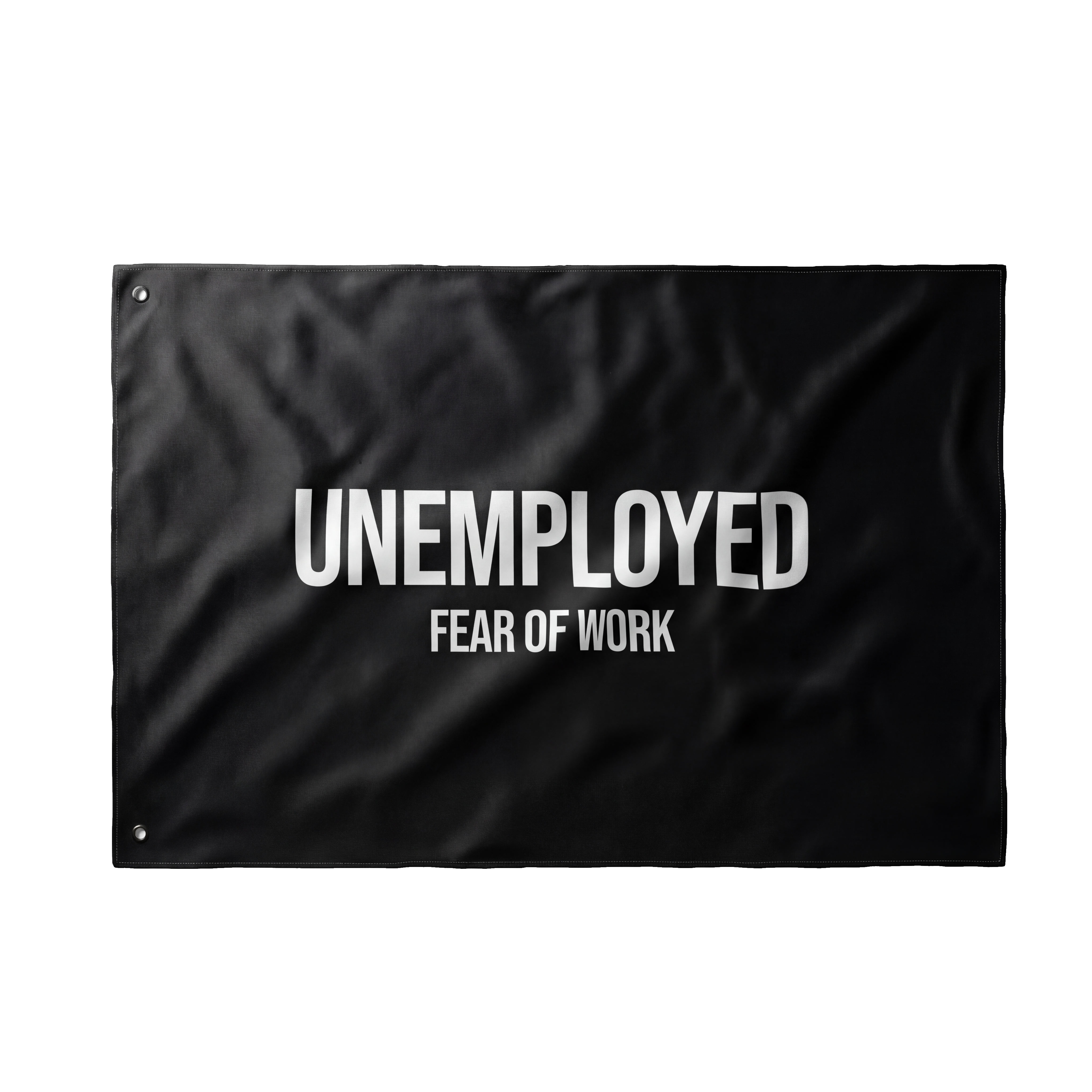 FEAR OF WORK FLAG | BLACK – Unemployed Collection